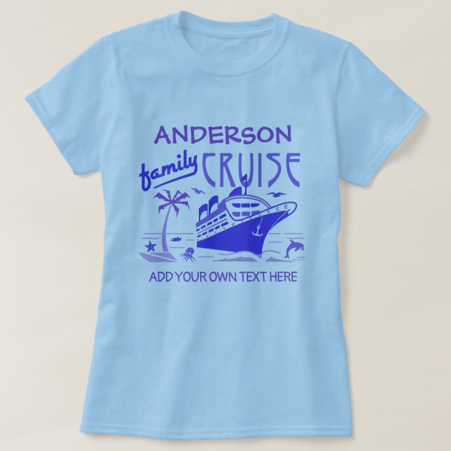 Family Cruise Vacation Ship Custom Name + Text V4 T-Shirt (Design Front)