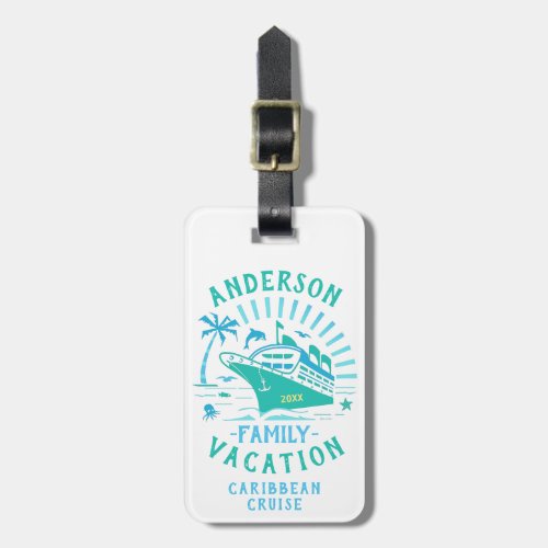 Family Cruise Vacation Ship Personalized Trip v2 Luggage Tag