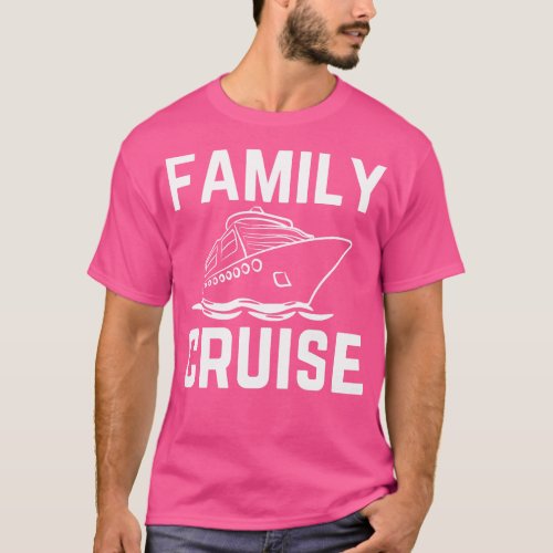 Family Cruise Vacation T_Shirt