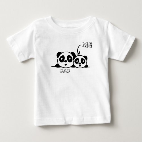 Family Design Single Dad and Me _ Baby T_Shirt