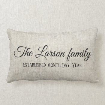 Family Established Date On Linen Look Personalize Lumbar Pillow by Home_Suite_Home at Zazzle