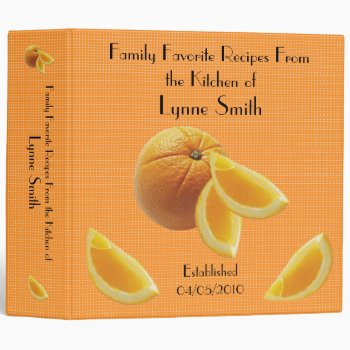 Family Favorite Recipes -- Orange Design 3 Ring Binder by Lynnes_creations at Zazzle