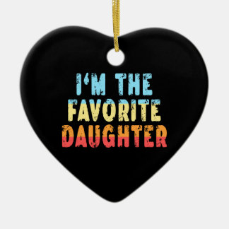 Family Favorites Gifts & more I'm The Favorite Dau Ceramic Ornament