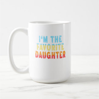 Family Favorites Gifts & more I'm The Favorite Dau Coffee Mug