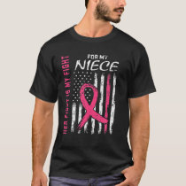 Family Fight I Wear Pink Niece Breast Cancer Aware T-Shirt