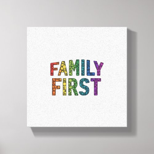Family First Canvas Print