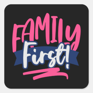 Family First Square Sticker