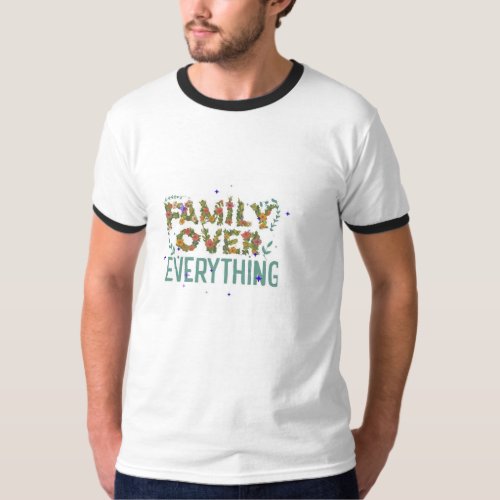Family First Tee Love Above All Tee plays on eve
