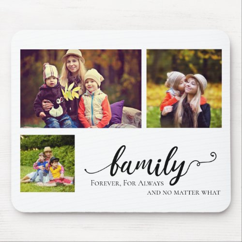 Family Forever 3 photo collage sweet quote mom kid Mouse Pad