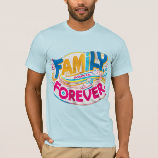 Family, Forever T-Shirt