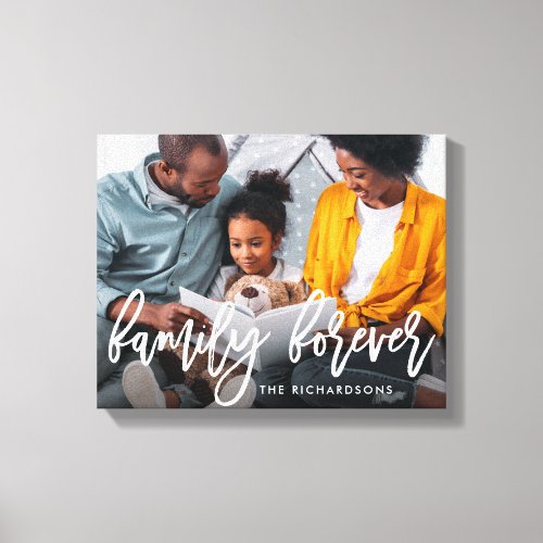 Family Forever  Trendy Brush Script with Photo Canvas Print