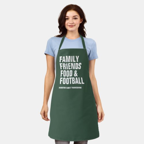 Family friends food  football green Thanksgiving Apron