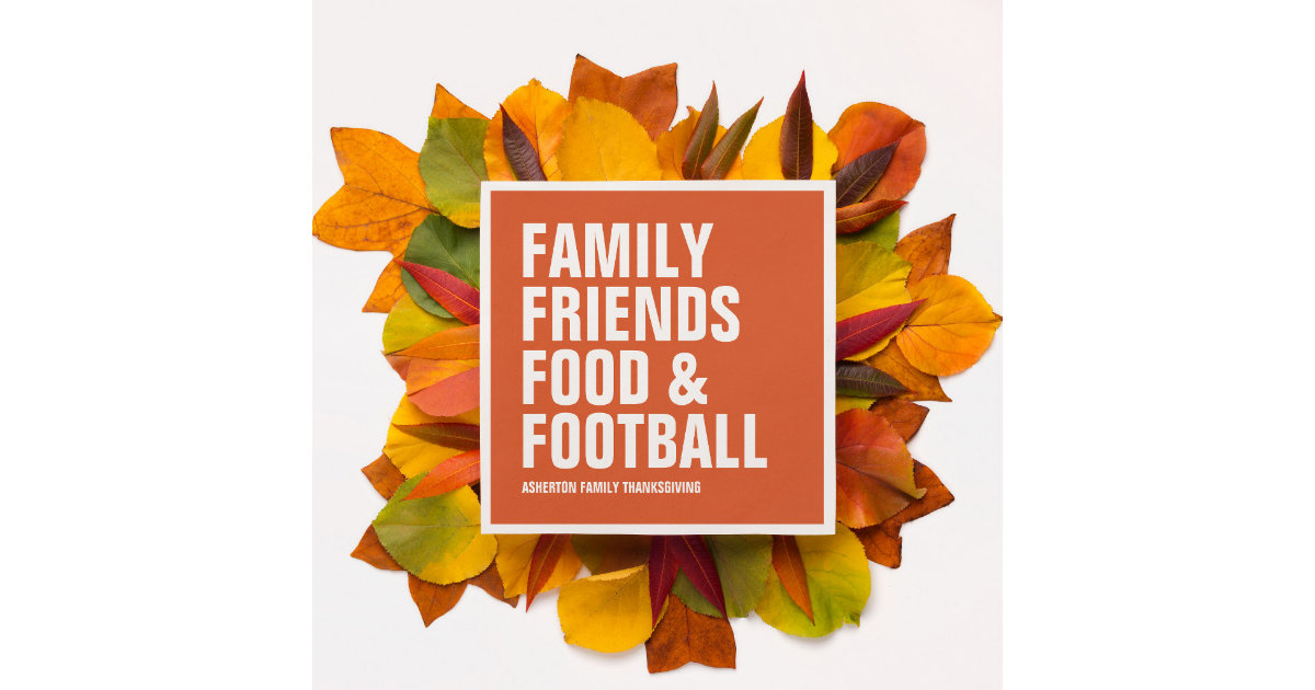 Family, Food, and Football - Thanksgiving