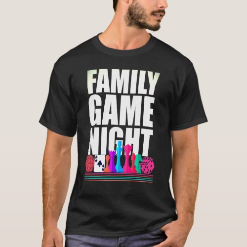 Family Game Night Board Game Addict T_Shirt