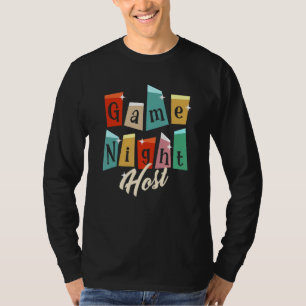 Family Game Night  Game Night Host 1 T-Shirt