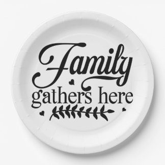 family gathers here paper plates
