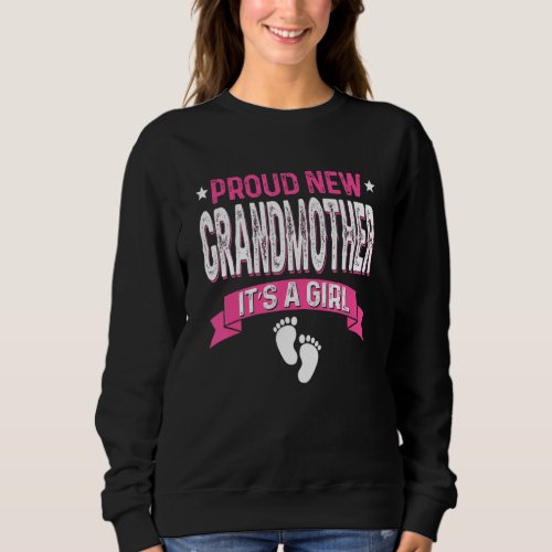 Family Gender Reveal Proud New Grandmother Its A  Sweatshirt