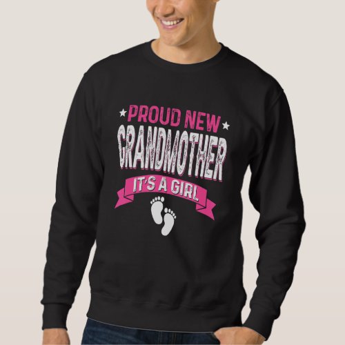 Family Gender Reveal Proud New Grandmother Its A  Sweatshirt