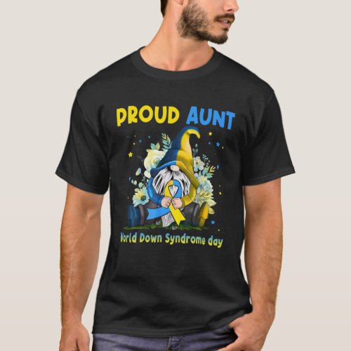 Family Gnome Proud Aunt Down Syndrome Awareness T2 T_Shirt