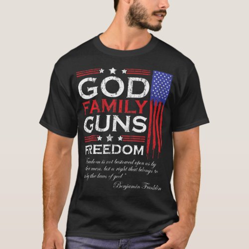 FAMILY GOD GUNS AND FREEDOM CHRISTIAN MAGA  TRUMP  T_Shirt