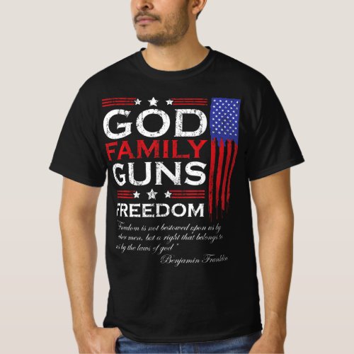 FAMILY GOD GUNS AND FREEDOM CHRISTIAN MAGA  TRUMP  T_Shirt