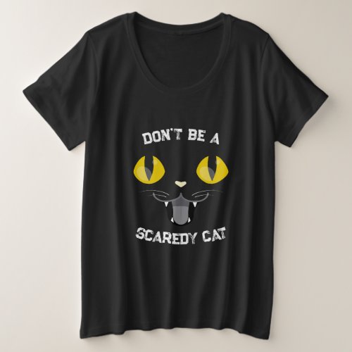 Family Halloween Dont Be A Scaredy Cat  Plus Size T_Shirt