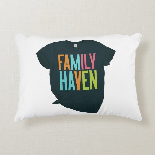 Family Haven T_Shirt Accent Pillow