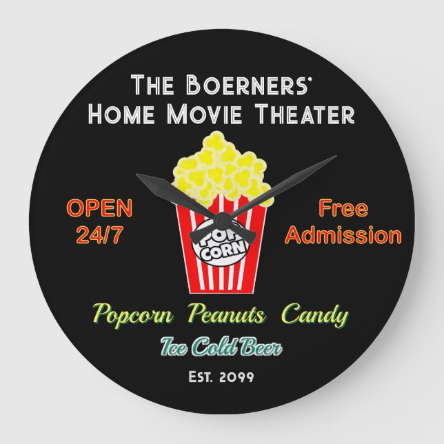 Family Home Movie Theater Open 24/7  Large Clock (Front)