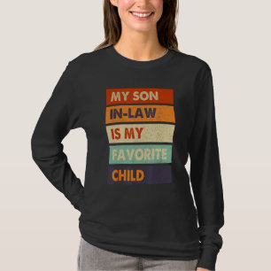 Family Humor Vintage My Son In Law Is My Favorite T-Shirt
