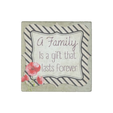 Family Inspirational Quote Stone Magnet
