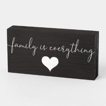 Family Is Everything Heart Wooden Box Sign by idesigncafe at Zazzle