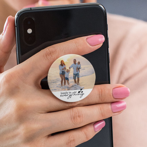 Family Is Everything Modern Photo Typography PopSocket