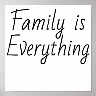 Family is Everything Poster
