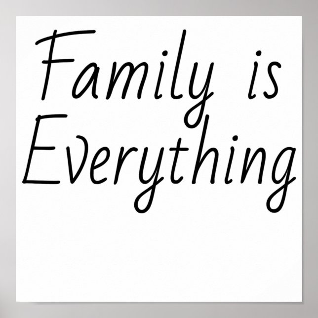 Family is Everything Poster (Front)
