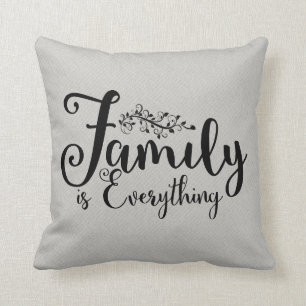 Family Is Everything Quote Pillow