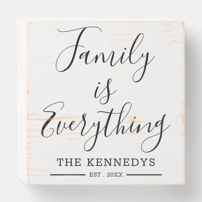 Family Is Everything Quotes - Family Name Wooden Box Sign (Front Horizontal)