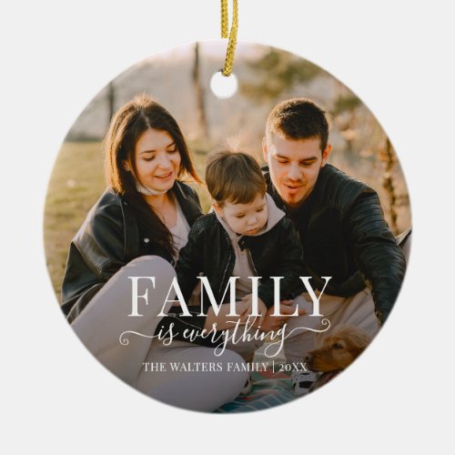 Family is Everything Script Photo Keepsake   Ceramic Ornament