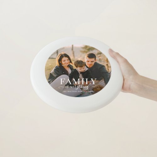 Family is Everything Script Photo Keepsake   Wham_O Frisbee