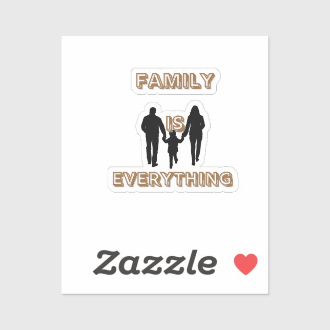 Family is everything  sticker (Sheet)