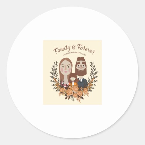 family is forever international day of families classic round sticker