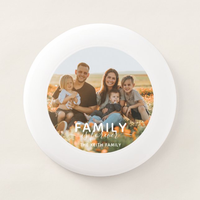 Family Is Forever Photo Keepsake Wham-O Frisbee (Front)