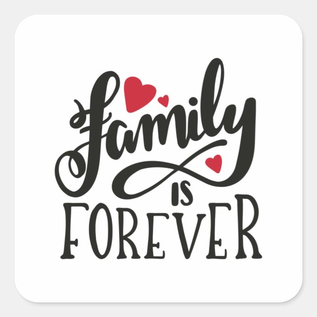 Family is forever square sticker (Front)