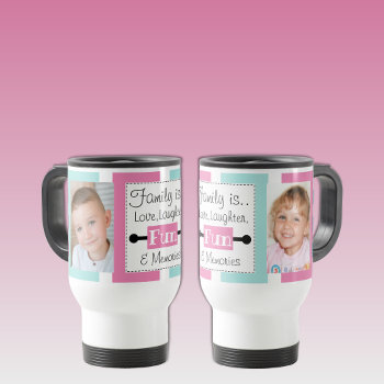 Family Is Love Striped Photos Mint Pink Travel Mug by LynnroseDesigns at Zazzle
