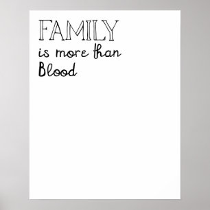 Family is More than Blood Poster