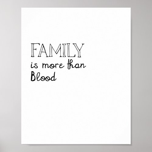Family is More Than Blood Poster