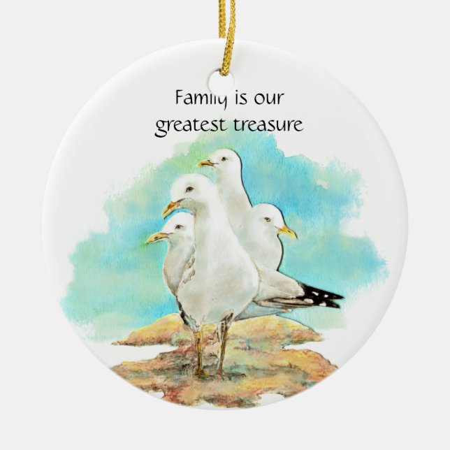 Family is our greatest treasure - Seagulls Ceramic Ornament (Front)