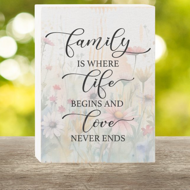 Family Is Where Life Begins and Love Never Ends  Wooden Box Sign (Creator Uploaded)