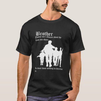 Family isn’t always about the blood you share, It T-Shirt