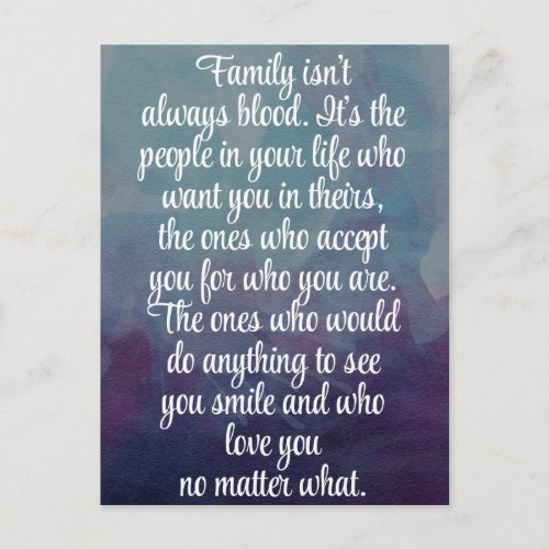 Family Isnt Always Blood Quote Postcard
