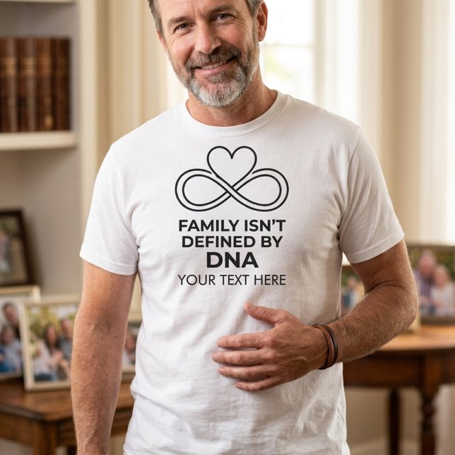 Family Isn't Defined By DNA Step Dad Father's Day T-Shirt (Creator Uploaded)